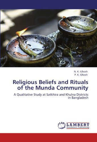 Religious Beliefs and Rituals of the Munda Community: A Qualitative Study at Satkhira and Khulna Districts in Bangladesh