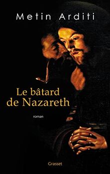 Le bâtard de Nazareth: roman von Arditi, Metin | Buch | Zustand akzeptabel