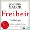 Freiheit - Ein Plädoyer: Mit der Original-Rede von Joachim Gauck, Evangelische Akademie Tutzing 2011