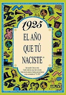 1925 El año que tu naciste