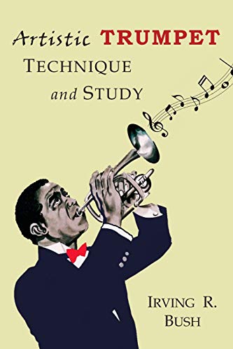 Artistic Trumpet: Technique and Study