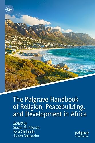 The Palgrave Handbook of Religion, Peacebuilding, and Development in Africa