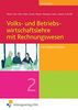 Volks- und Betriebswirtschaftslehre mit Rechnungswesen für Fachoberschulen in Sachsen: Band 2