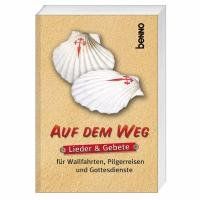 Auf dem Weg: Lieder und Gebete für Wallfahrten, Pilgerreisen und Gottesdienste von unbekannt | Buch | Zustand sehr gut