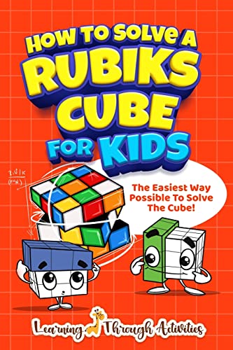 Charlotte Gibbs How To Solve A Rubik's Cube For Kids, The Easiest Way Possible To Solve The Cube!