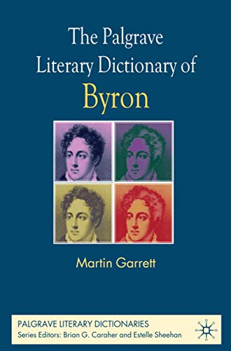 The Palgrave Literary Dictionary of Byron (Palgrave Literary Dictionaries)