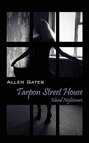 Tarpon Street House: Island Nightmare