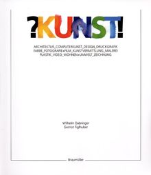 ? Kunst ! Architektur_Computerkunst_Design_Druckgrafik_Farbe_Film_Foto_Kunstvermittlung_Malerei_Plastik_Video_Wohnen/Umwelt_Zeichnung