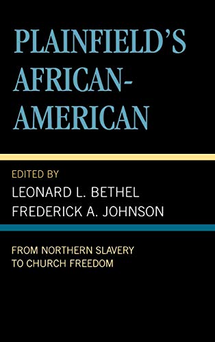 Plainfield's African-American: From Northern Slavery to Church Freedom