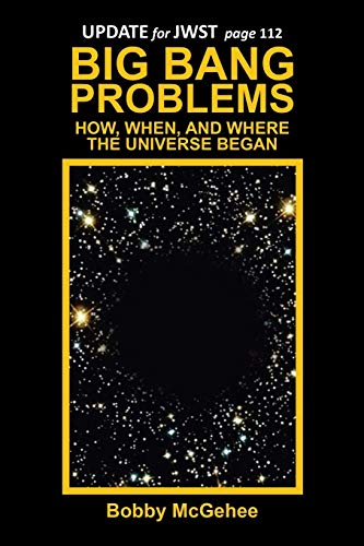 Big Bang Problems: HOW, WHEN, AND WHERE THE UNIVERSE BEGAN
