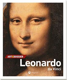 Art e Dossier Leonardo da Vinci: Künstler-Monographie