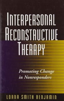 Interpersonal Reconstructive Therapy: Promoting Change in Nonresponders