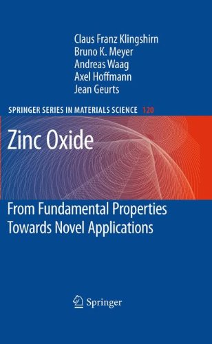 Zinc Oxide: From Fundamental Properties Towards Novel Applications (Springer Series in Materials Science)