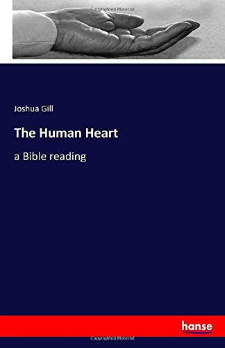 The Human Heart: a Bible reading