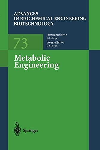 Metabolic Engineering (Advances in Biochemical Engineering/Biotechnology, 73, Band 73)