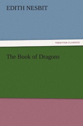 The Book of Dragons (TREDITION CLASSICS)