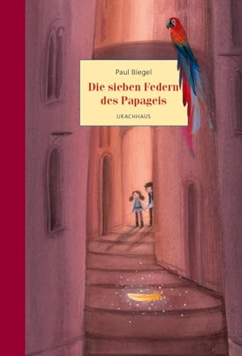 Biegel, Paul: Die sieben Federn des Papageis