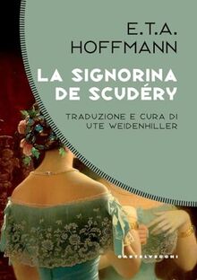 La signorina De Scudéry (Costellazioni)