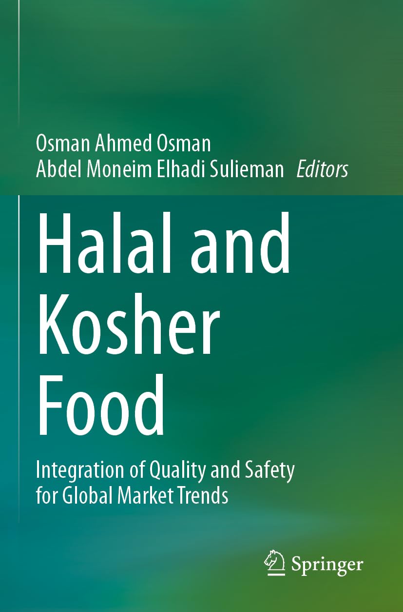 Halal and Kosher Food: Integration of Quality and Safety for Global Market Trends