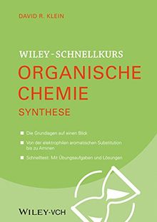 Wiley Schnellkurs Organische Chemie III. Synthese