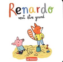 Renardo veut être grand