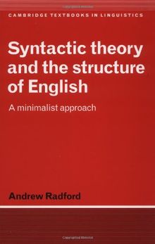 Syntactic Thry & Struct English: A Minimalist Approach (Cambridge Textbooks in Linguistics)