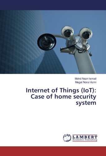Internet of Things (IoT): Case of home security system