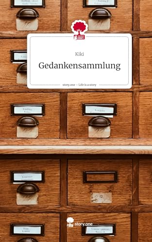 Gedankensammlung. Life is a Story - story.one