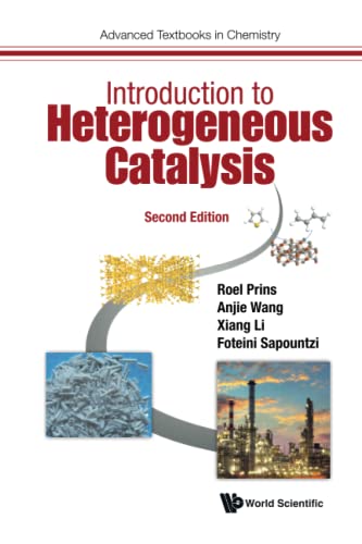 Roel Prins Introduction To Heterogeneous Catalysis (second Edition) (Advanced Textbooks In Chemistry, Band 2)