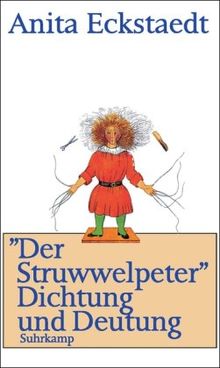 »Der Struwwelpeter« Dichtung und Deutung: Eine psychoanalytische Studie