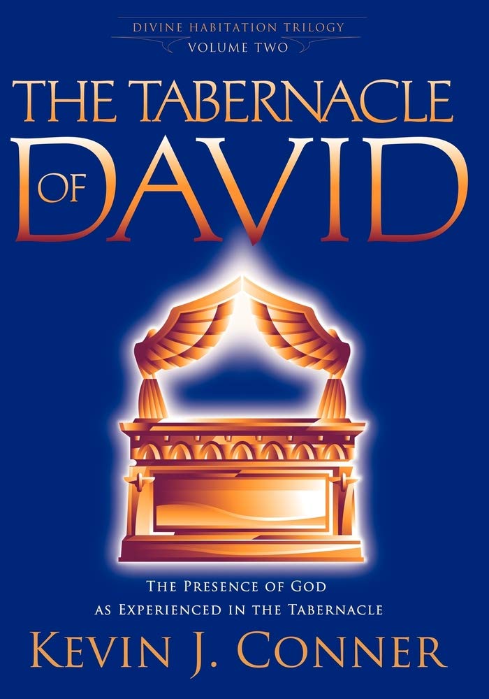 Tabernacle of David: The Presence of God as Experienced in the Tabernacle (Divine Habitation)