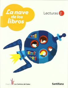 Proyecto los Caminos del Saber, La nave de los libros, 2 Educación Primaria. Lecturas