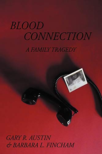 Blood Connection: A Family Tragedy