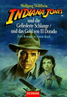 Indiana Jones und die Gefiederte Schlange / Indiana Jones und das Gold von El Dorado.