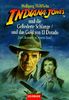 Indiana Jones und die Gefiederte Schlange / Indiana Jones und das Gold von El Dorado.