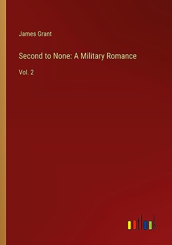Second to None: A Military Romance: Vol. 2