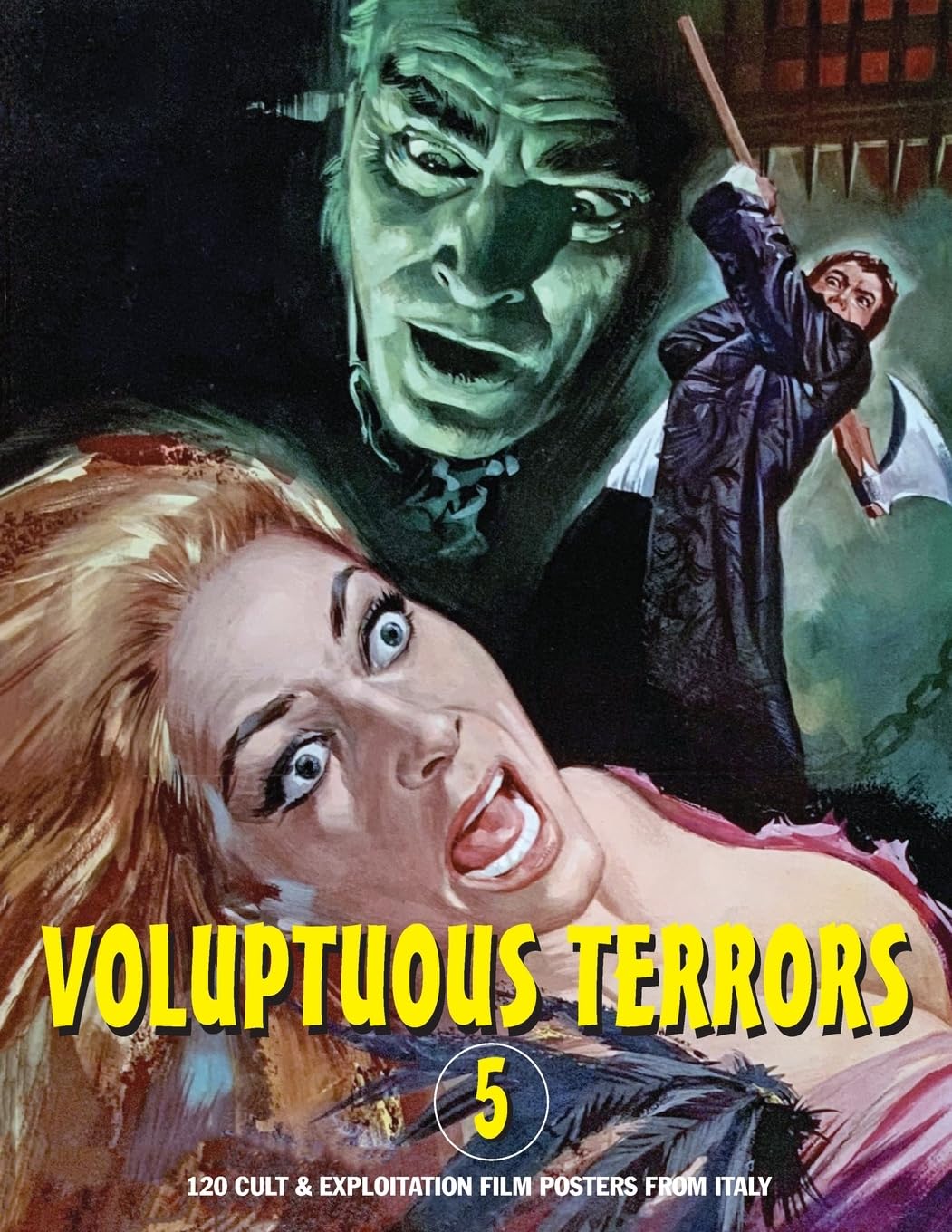 Janus, G. H. Voluptuous Terrors, Volume 5, 120 Cult & Exploitation Film Posters From Italy