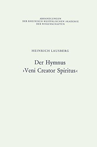 Der Hymnus Veni Creator Spiritus (Abhandlungen der Rheinisch-Westfälischen Akademie der Wissenschaften) (German Edition)