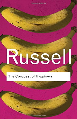 The Conquest of Happiness (Routledge Classics)