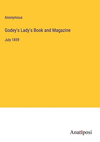 Godey's Lady's Book and Magazine: July 1859