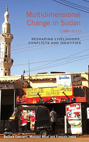 Multidimensional Change in Sudan (1989-2011): Reshaping Livelihoods, Conflicts, and Identities