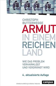 Armut in einem reichen Land: Wie das Problem verharmlost und verdrängt wird