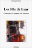 Les Fils de Lear-E.Glissant, V.S.Naipaul, J.E.Wideman