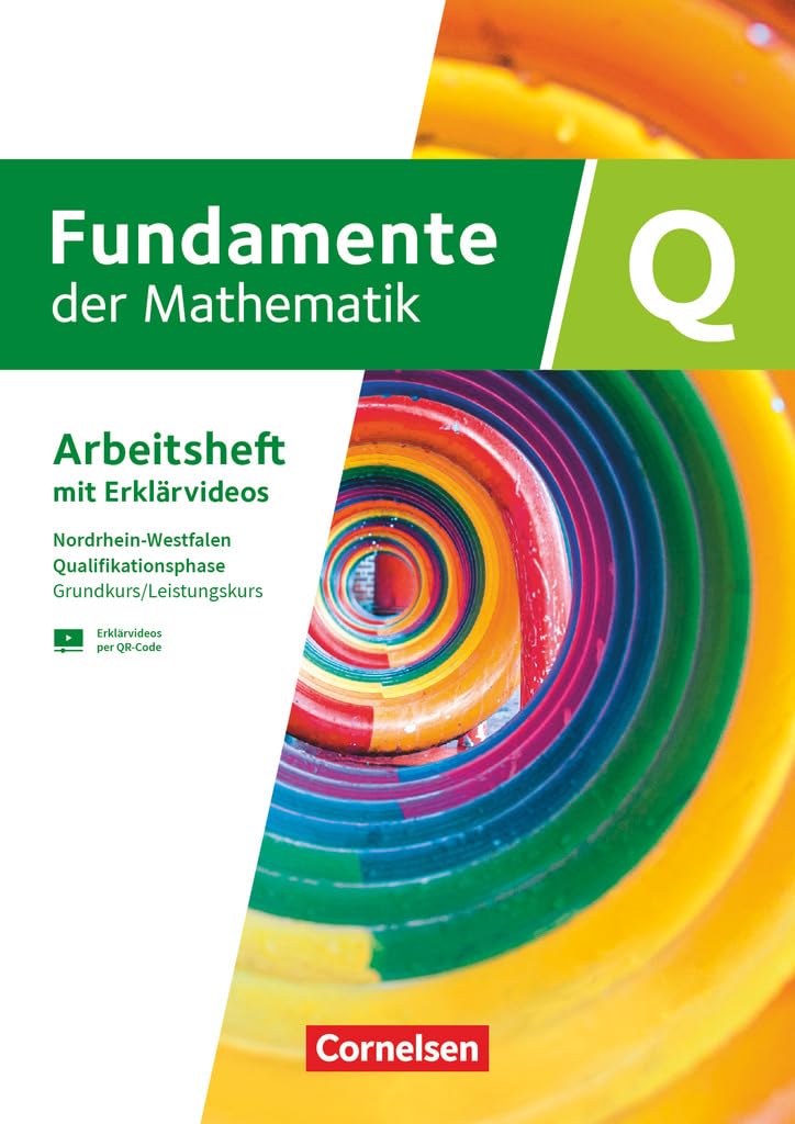 Fundamente der Mathematik - Nordrhein-Westfalen ab 2019 - Qualifikationsphase - Grundkurs/Leistungskurs: Arbeitsheft mit Lösungen