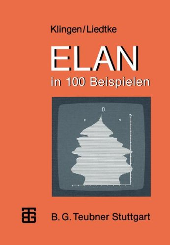 ELAN in 100 Beispielen (MikroComputer-Praxis)
