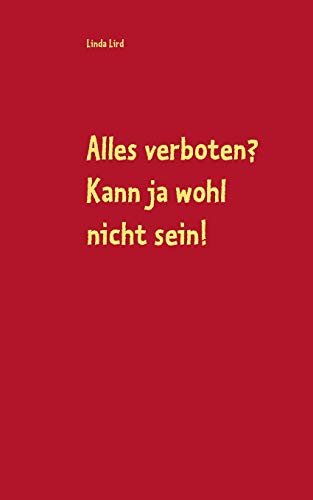 Alles verboten? Kann ja wohl nicht sein!: Regina und Mirco geben nicht auf