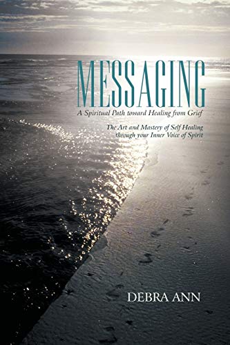 Messaging: A Spiritual Path toward Healing from Grief