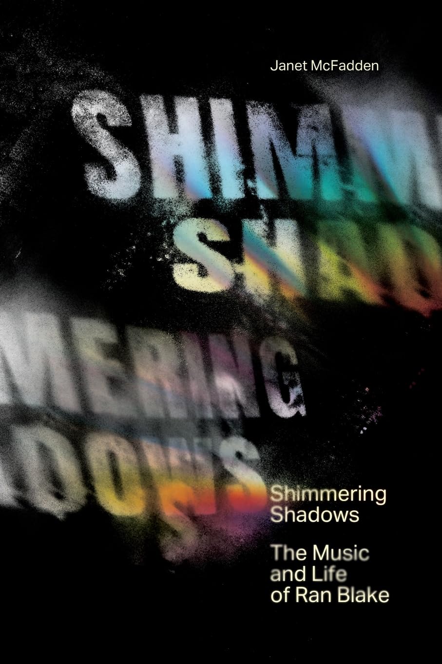 Shimmering Shadows: The Music and Life of Ran Blake