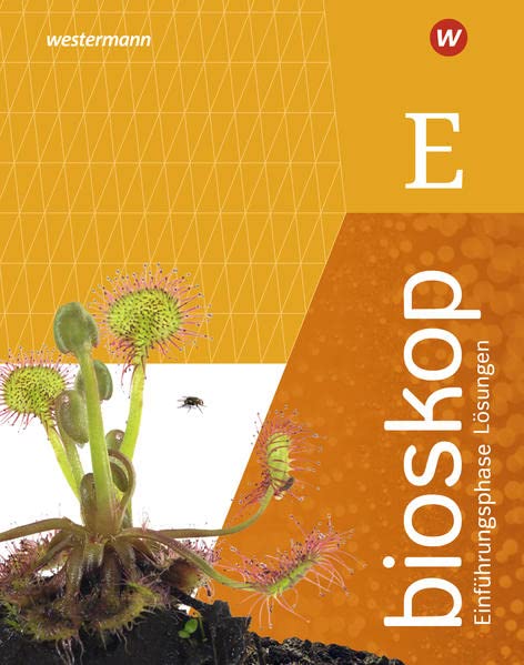 bioskop SII / bioskop SII - Ausgabe 2022 für Niedersachsen: Ausgabe 2022 für Niedersachsen / Einführungsphase: Lösungen: Ausgabe 2022 - Sekundarstufe 2