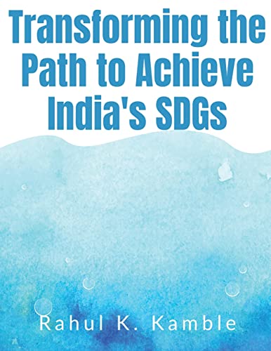 Transforming the Path to Achieve India's SDGs